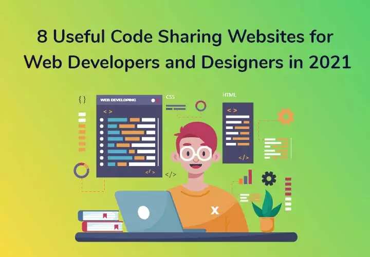 8 Useful Code Sharing Websites for Web Developers and Designers in 2021